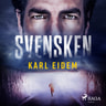 Karl Eidem - Svensken