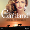 A Road to Romance (Barbara Cartland’s Pink Collection 112) - äänikirja