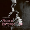 Sister on Borrowed Time - äänikirja