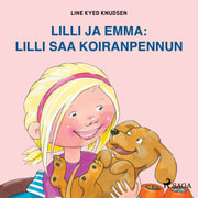 Line Kyed Knudsen - Lilli ja Emma: Lilli saa koiranpennun