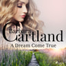 Barbara Cartland - A Dream Come True (Barbara Cartland's Pink Collection 40)