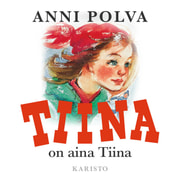 Anni Polva - Tiina on aina Tiina
