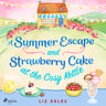 Liz Eeles - A Summer Escape and Strawberry Cake at the Cosy Kettle
