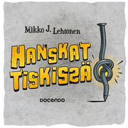 Mikko Lehtonen - Hanskat tiskissä