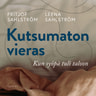 Fritjof Sahlström ja Leena Sahlström - Kutsumaton vieras