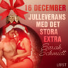 Sarah Schmidt - 16 december: Julleverans med det stora extra - en erotisk julkalender