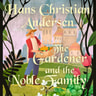 Hans Christian Andersen - The Gardener and the Noble Family