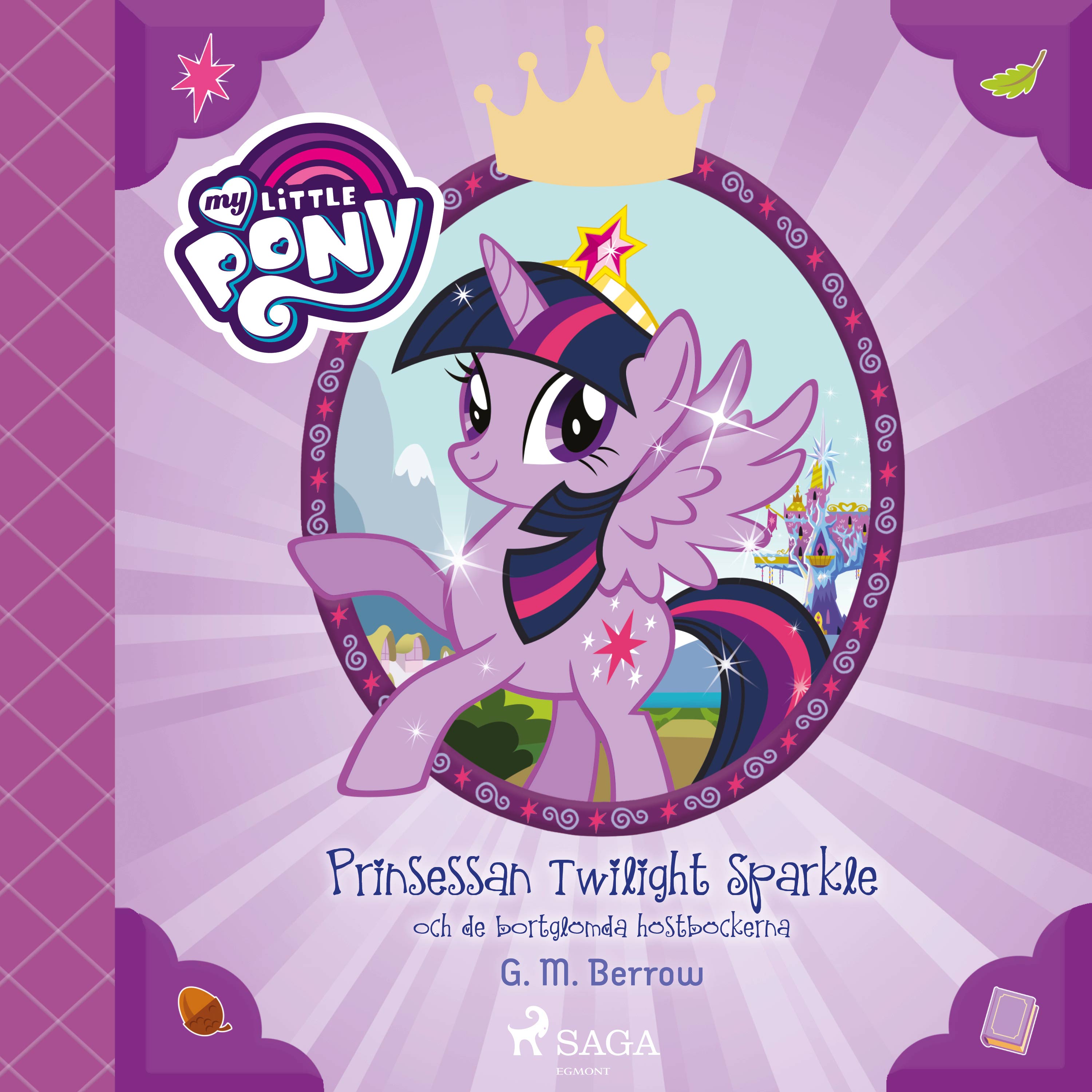 G.M. Berrow - Prinsessan Twilight Sparkle och de bortglömda höstböckerna