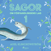 Axel Klinckowström - Sagor om förvandlingens lag I