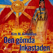 Kim M. Kimselius - Den gömda Inkastaden