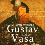 Gustav Vasa del 2 - äänikirja