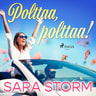 Sara Storm - Polttaa, polttaa!