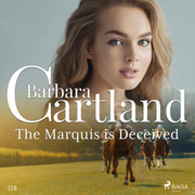 Barbara Cartland - The Marquis is Deceived (Barbara Cartland's Pink Collection 128)