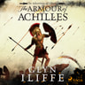 Glyn Iliffe - The Armour of Achilles