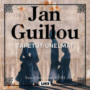 Jan Guillou - Tapetut unelmat