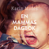 Karin Milles - En mammas dagbok