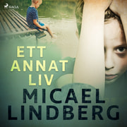 Micael Lindberg - Ett annat liv