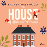 Lauren Westwood - The House of Love and Dreams