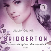 Julia Quinn - Bridgerton: Naamiaisten kaunotar