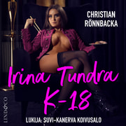 Irina Tundra K-18 - äänikirja