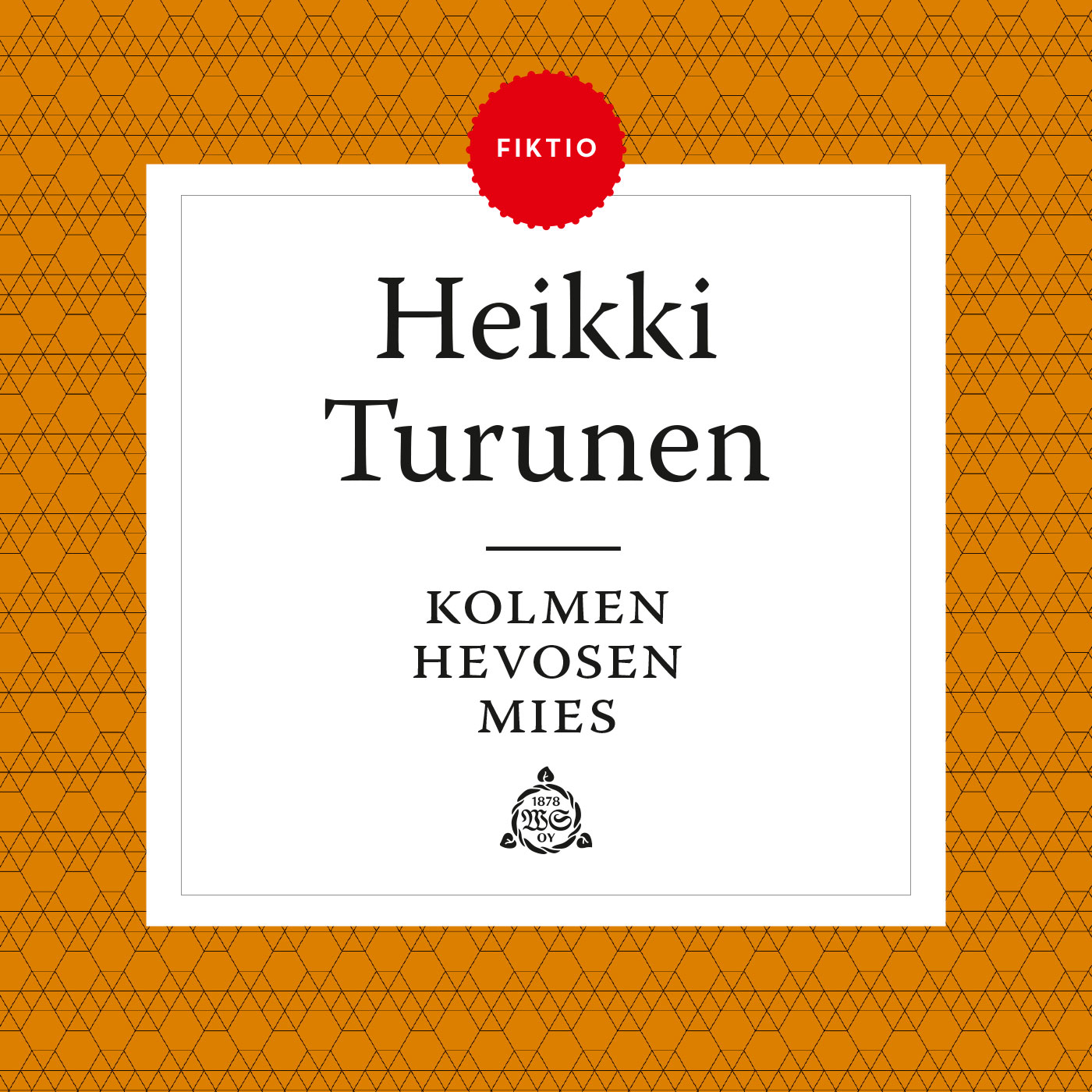 Heikki Turunen - Kolmen hevosen mies