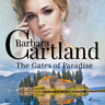 The Gates of Paradise (Barbara Cartland's Pink Collection 77) - äänikirja