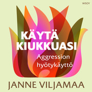 Janne Viljamaa - Käytä kiukkuasi