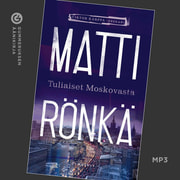 Matti Rönkä - Tuliaiset Moskovasta