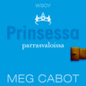 Meg Cabot - Prinsessa parrasvaloissa