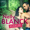 Nelly Blanck - Kulkuri - eroottinen novelli