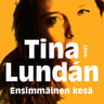 Tina Lundán - Ensimmäinen kesä