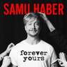Tuomas Nyholm - Samu Haber – Forever yours
