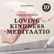 Sanna Mämmi - Loving kindness -meditaatio – 10 minuuttia