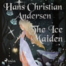 Hans Christian Andersen - The Ice Maiden