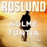 Anders Roslund - Kolme tuntia