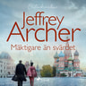 Jeffrey Archer - Mäktigare än svärdet