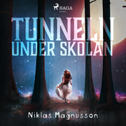 Niklas Magnusson - Tunneln under skolan