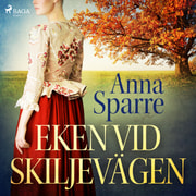 Anna Sparre - Eken vid skiljevägen