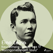 Eino Leino - Kauneimpia runoja, osa 17 "Auringonsäteiden laulu"