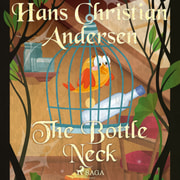 Hans Christian Andersen - The Bottle Neck