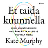 Kate Murphy - Et taida kuunnella