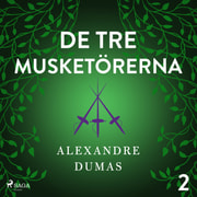 Alexandre Dumas - De tre musketörerna 2