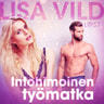 Lisa Vild - Intohimoinen työmatka - eroottinen novelli