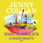 Jenny Colgan - Vehreitä kukkuloita ja kaukorakkautta