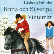 Britta och Silver på vinterritt - äänikirja