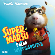 Paula Noronen - Supermarsu palaa tulevaisuuteen