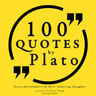 100 Quotes by Plato: Great Philosophers & Their Inspiring Thoughts - äänikirja