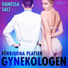 Vanessa Salt - Förbjudna platser: Gynekologen