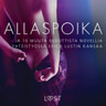 N/A - Allaspoika - ja 10 muuta eroottista novellia yhteistyössä Erica Lustin kansaa