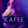 Beatrice Nielsen - Kaffe - erotisk novell